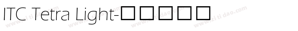 ITC Tetra Light字体转换
